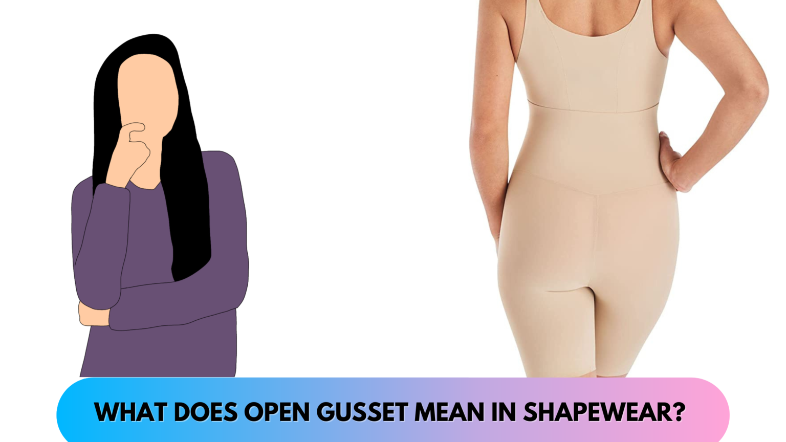 what-does-open-gusset-mean-in-shapewear