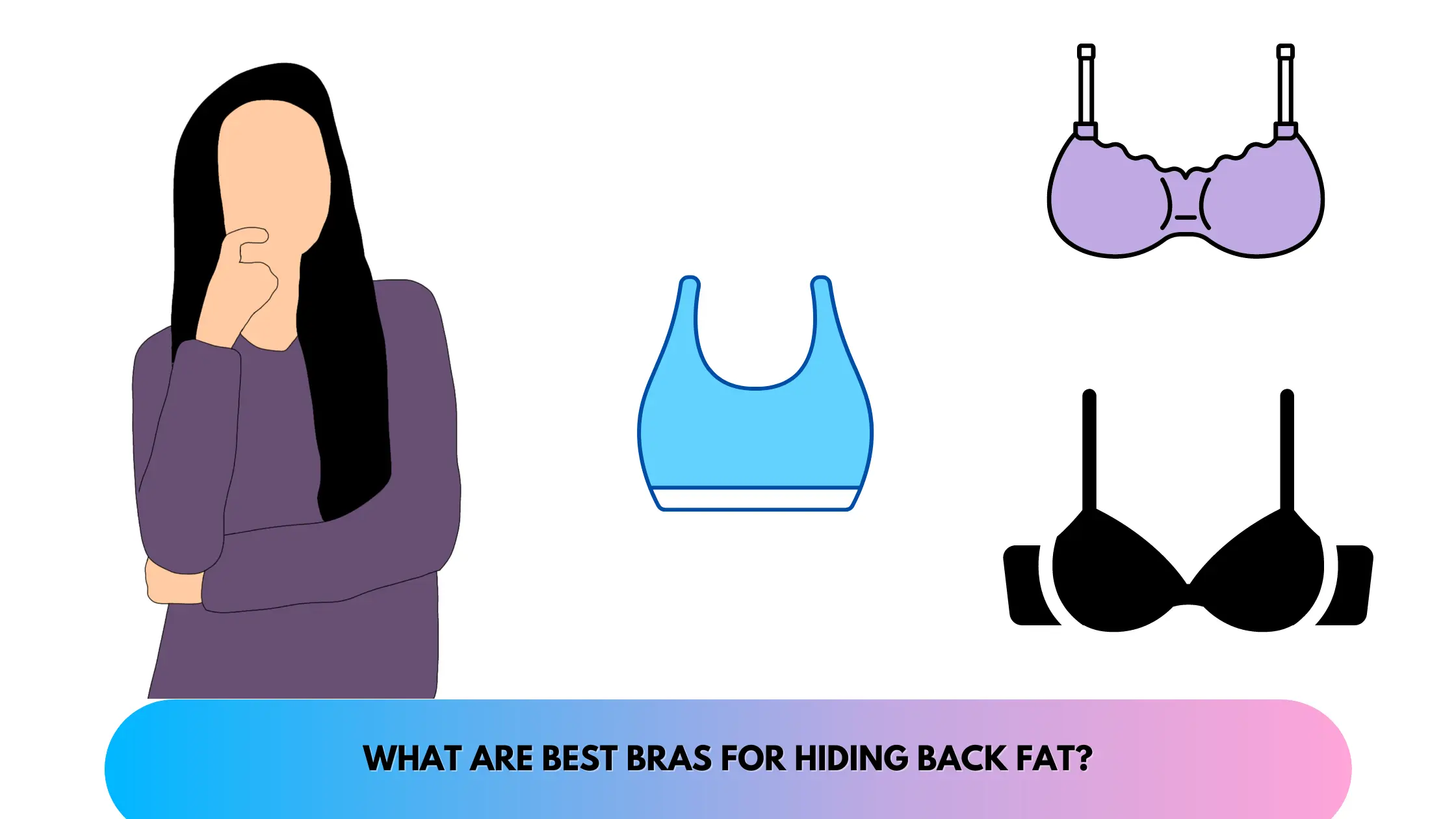 bras for hiding back fat