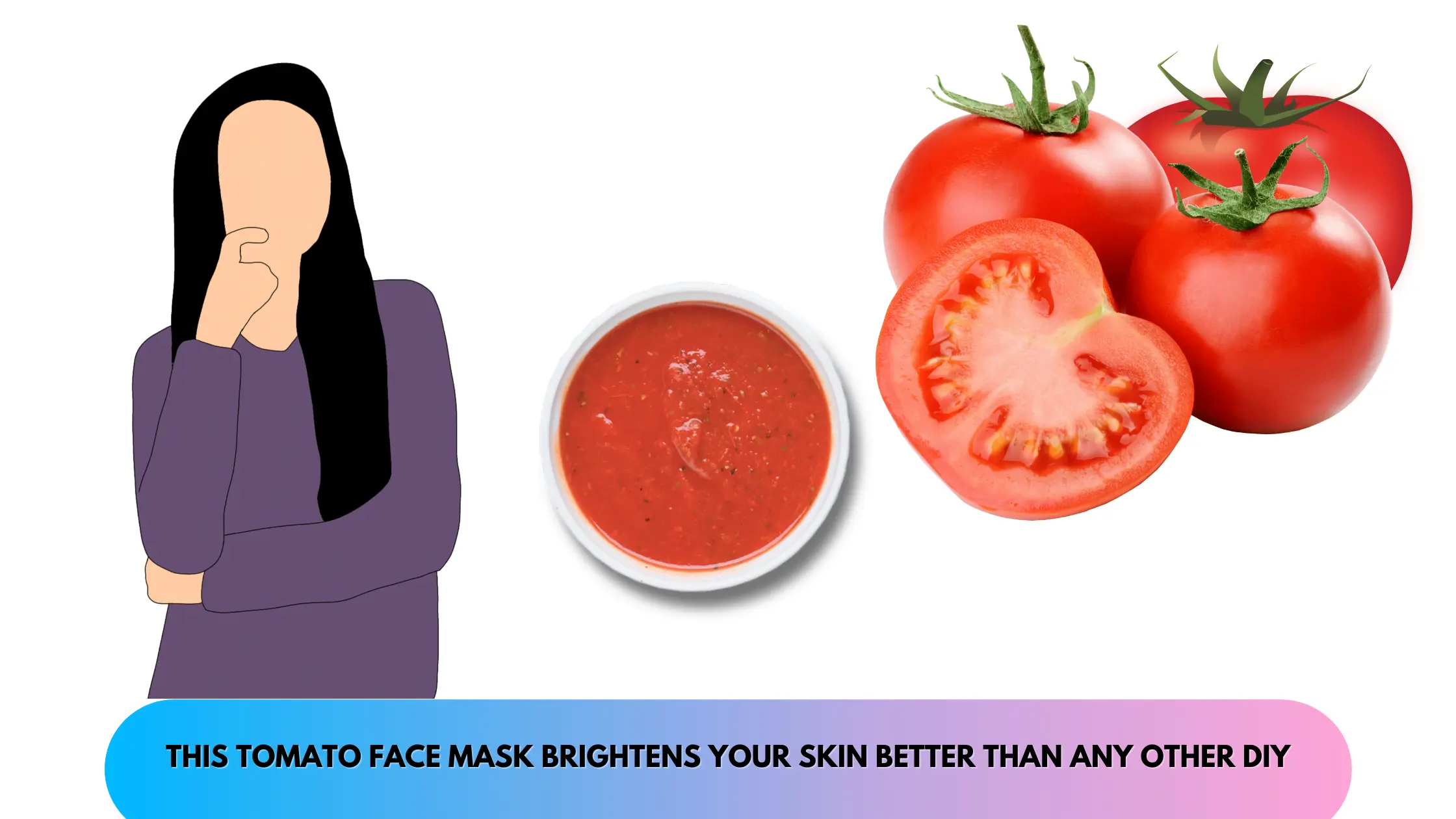 tomato face mask benefits